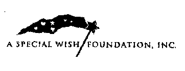 A SPECIAL WISH FOUNDATION, INC.