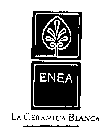 ENEA LA CERAMICA BLANCA