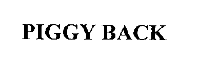 PIGGY BACK