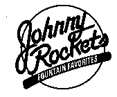 JOHNNY ROCKETS FOUNTAIN FAVORITES