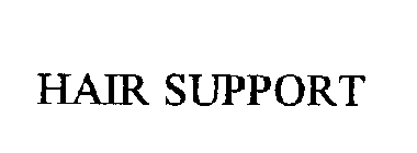 HAIR SUPPORT