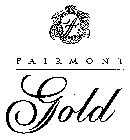 FAIRMONT GOLD F