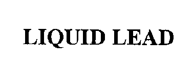 LIQUID LEAD