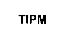 TIPM