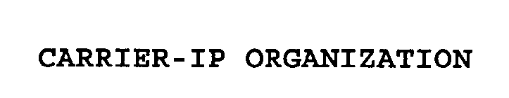 CARRIER-IP ORGANIZATION