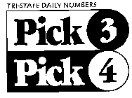 TRI-STATE DAILY NUMBERS PICK 3 PICK 4