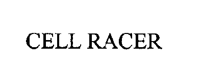 CELL RACER