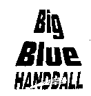 BIG BLUE HANDBALL