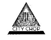 CITY CHOP