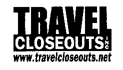 TRAVEL CLOSEOUTS INC WWW.TRAVELCLOSEOUTS.NET