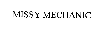 MISSY MECHANIC