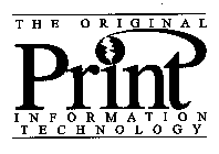 PRINT THE ORIGINAL INFORMATION TECHNOLOGY