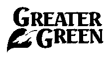 GREATER GREEN