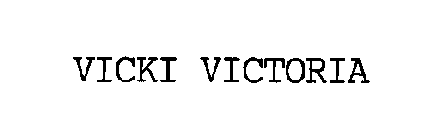 VICKI VICTORIA
