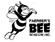 FAERBER'S BEE WINDOW, INC.