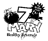7 MARY HEALTHY BEVERAGE THE HEALTHY SODA!