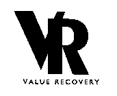 VALUE RECOVERY VR