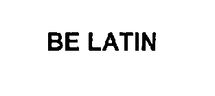 BE LATIN