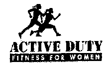 ACTIVE DUTY FITNESS FOR WOMEN