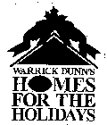 WARRICK DUNN'S HOMES FOR THE HOLIDAYS