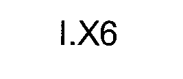 I.X6