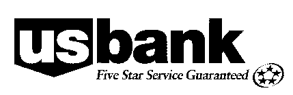 US BANK FIVE STAR SERVICE GUARANTEED