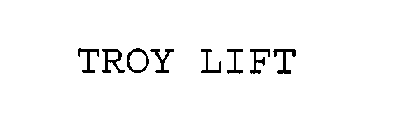 TROY-LIFT