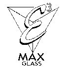 E3 MAX GLASS