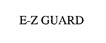 E-Z GUARD