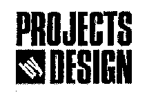 PROJECTS BY DESIGN