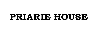 PRAIRIE HOUSE