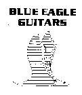 BLUE EAGLE GUITARS
