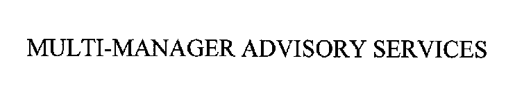 MULTI-MANAGER ADVISORY SERVICES