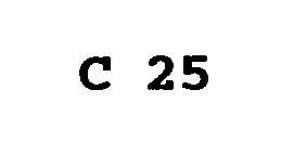 C 25