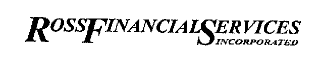 ROSSFINANCIALSERVICESINCORPORATED