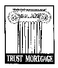 TRUST MORTGAGE