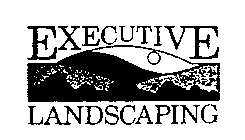 EXECUTIVE LANDSCAPING
