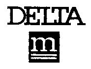 DELTA M