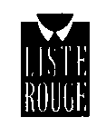 LISTE ROUGE