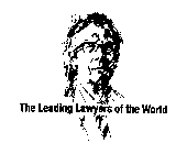 THE LEADING LAWYERS OF THE WORLD