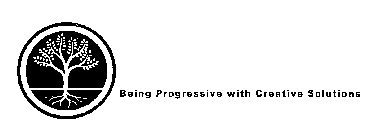 BEING PROGRESSIVE WITH CREATIVE SOLUTIONS