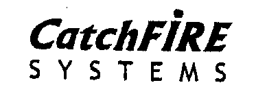 CATCHFIRE SYSTEMS