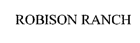 ROBISON RANCH