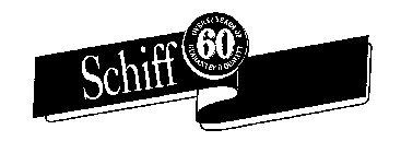 SCHIFF 60 OVER 60 YEARS OF GUARANTEED QUALITY