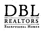 DBL REALTORS - EXCEPTIONAL HOMES