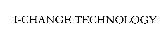I-CHANGE TECHNOLOGY