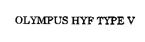OLYMPUS HYF TYPE V