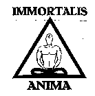 IMMORTALIS ANIMA