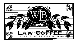 WBL WALTER B. LAW LAW COFFEE FINE COFFEE MERCHANTS SINCE 1909