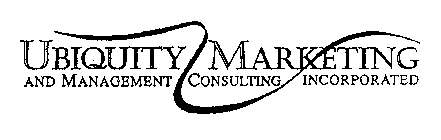 UBIQUITY MARKETING AND MANAGEMENT CONSULTNG INCORPORATED